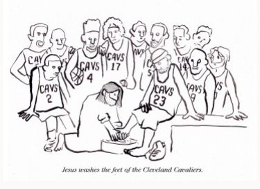 Jesus washes the feet of the Cleveland Cavaliers